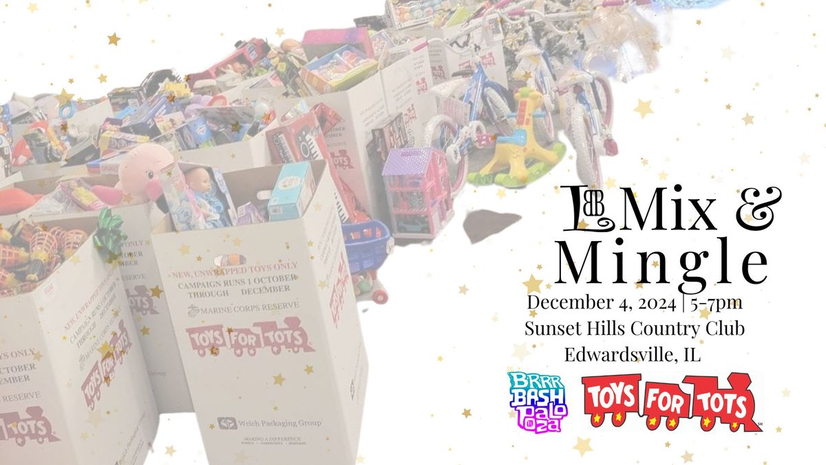 Mix & Mingle to benefit Toys for Tots 