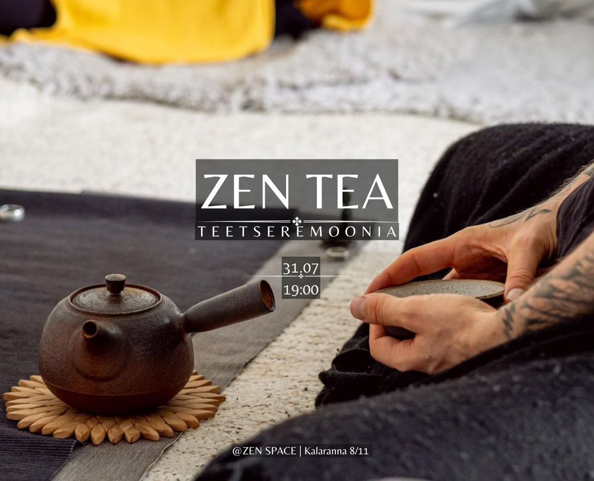 ZEN TEA Teetseremoonia