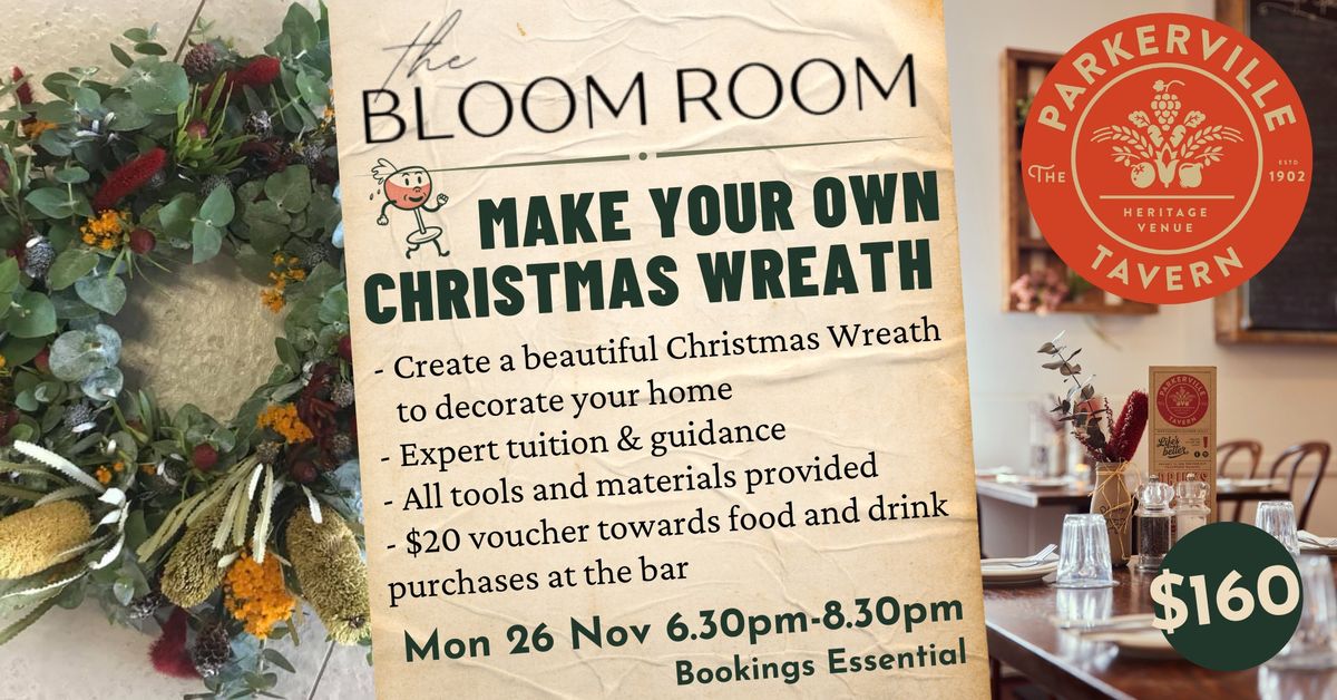 Christmas Wreath Workshop with the Bloom Room