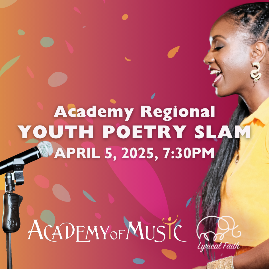 Academy Regional Youth Poetry Slam at Academy of Music Theatre