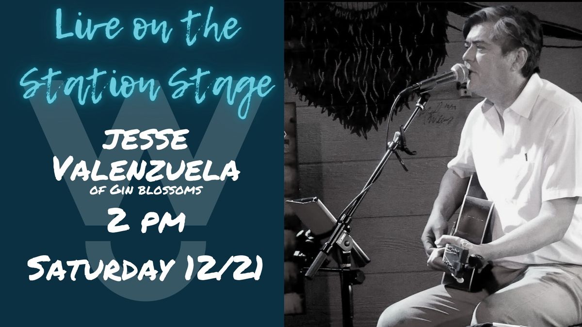 Live Music - Jesse Valenzuela of Gin Blossoms