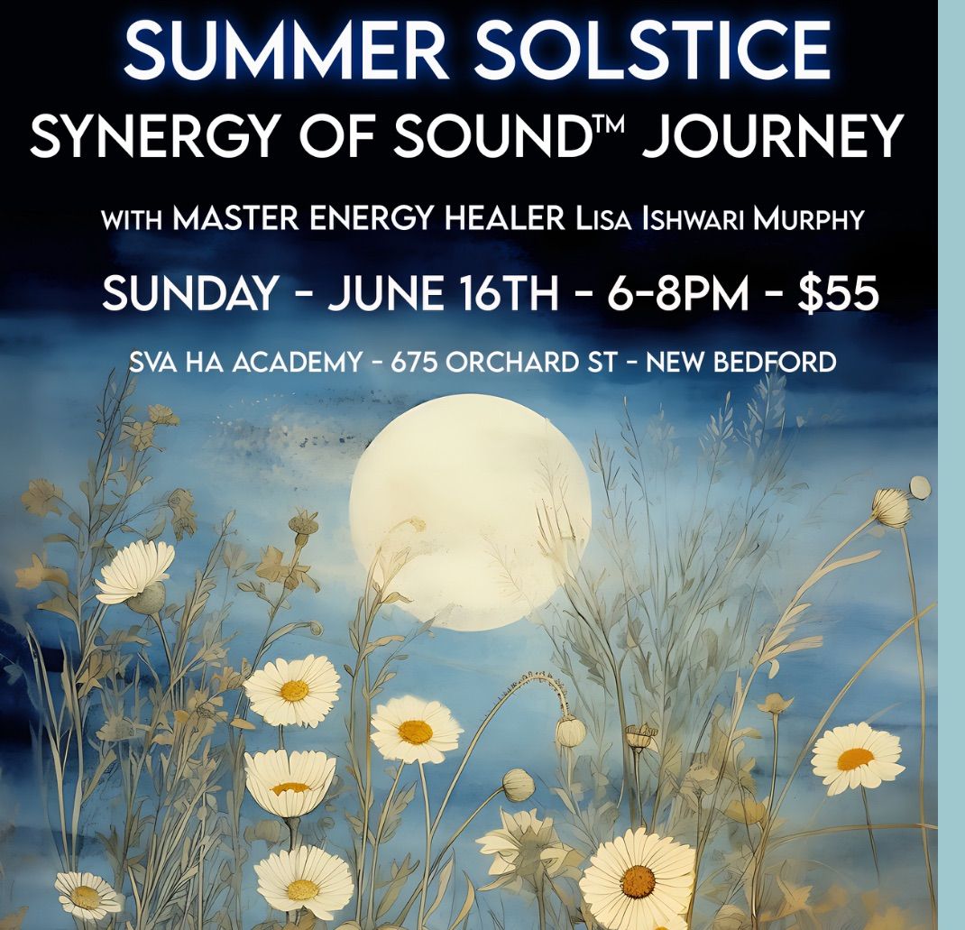 Summer Solstice~ Synergy of Sound\u2122\ufe0f Journey 