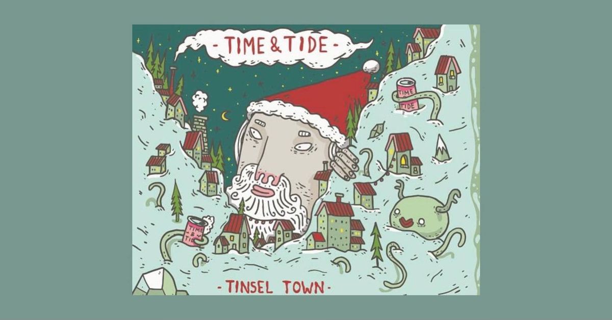 Time & Tide Brewery Tinsel Town Xmas Beer Fest