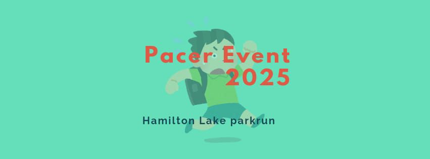 Hamilton Lake parkrun - Pacer Event #4 2025