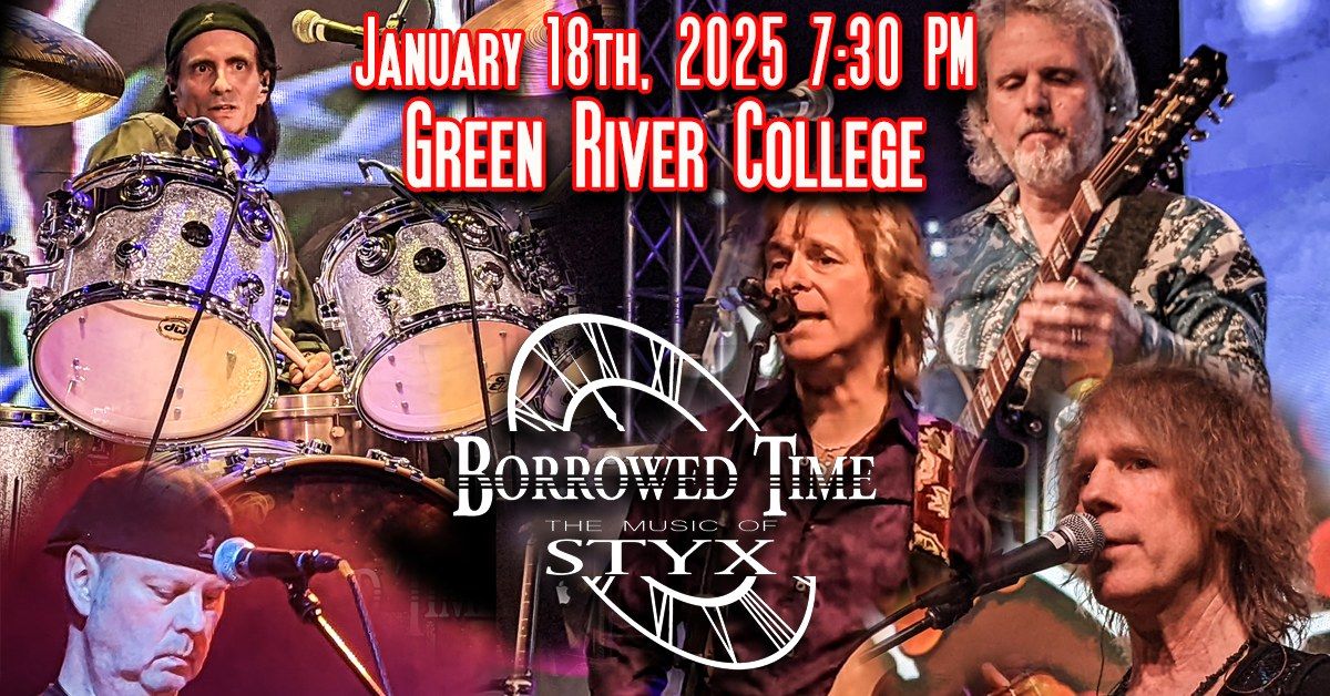 Green River College: Borrowed Time: The Music of STYX