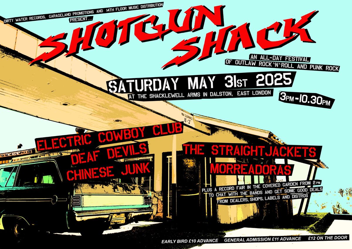 Shotgun Shack, an all-day festival of Outlaw Rock'n'Roll and Punk Rock 31 May 25