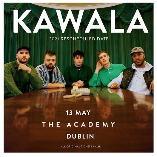 Kawala :: The Academy Dublin