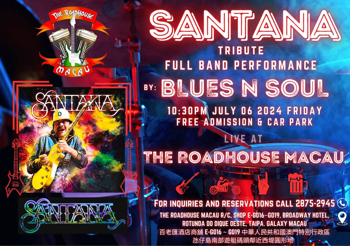SANTANA tribute set fullband performance by BLUES N SOUL at THE ROADHOUSE MACAU