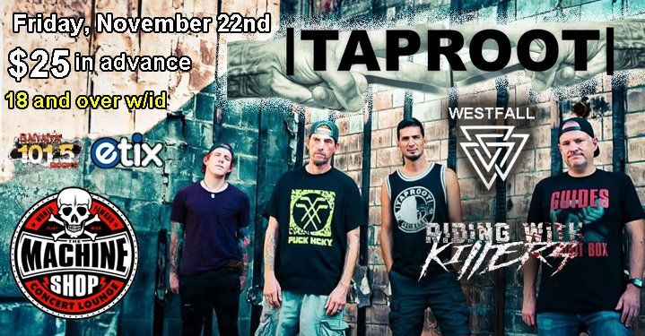 TAPROOT at The Machine Shop