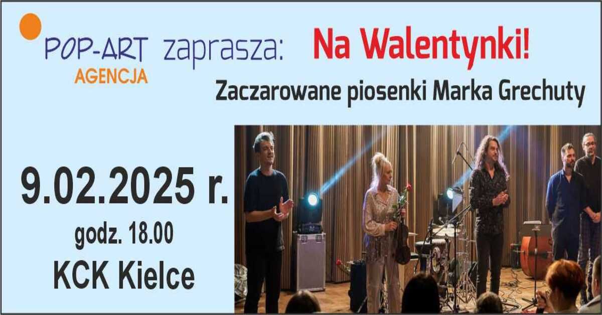 Kielce: Koncert walentynkowy: Zaczarowane piosenki Marka Grechuty