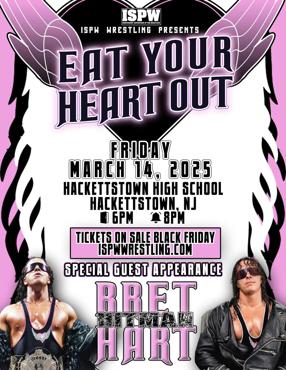 ISPW Eat Your Heart Out Featuring BRET "THE HITMAN" HART at Hackettstown High School