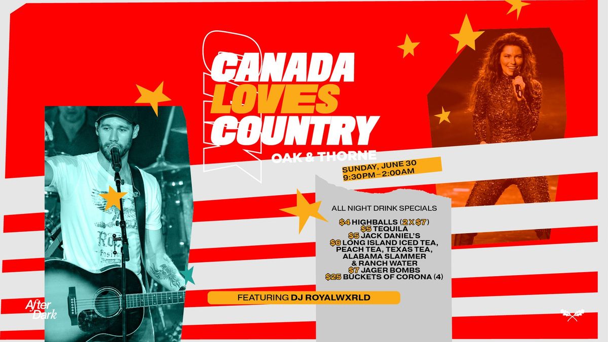 CANADA LOVES COUNTRY CANADA DAY LONG WKND PARTY