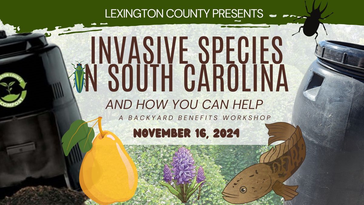 Managing Invasive Species -A Lexington County Backyard Benefits Workshop