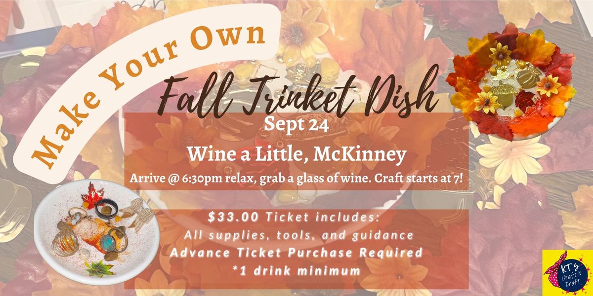 Fall Trinket Dishes @ Wine a Little McKinney