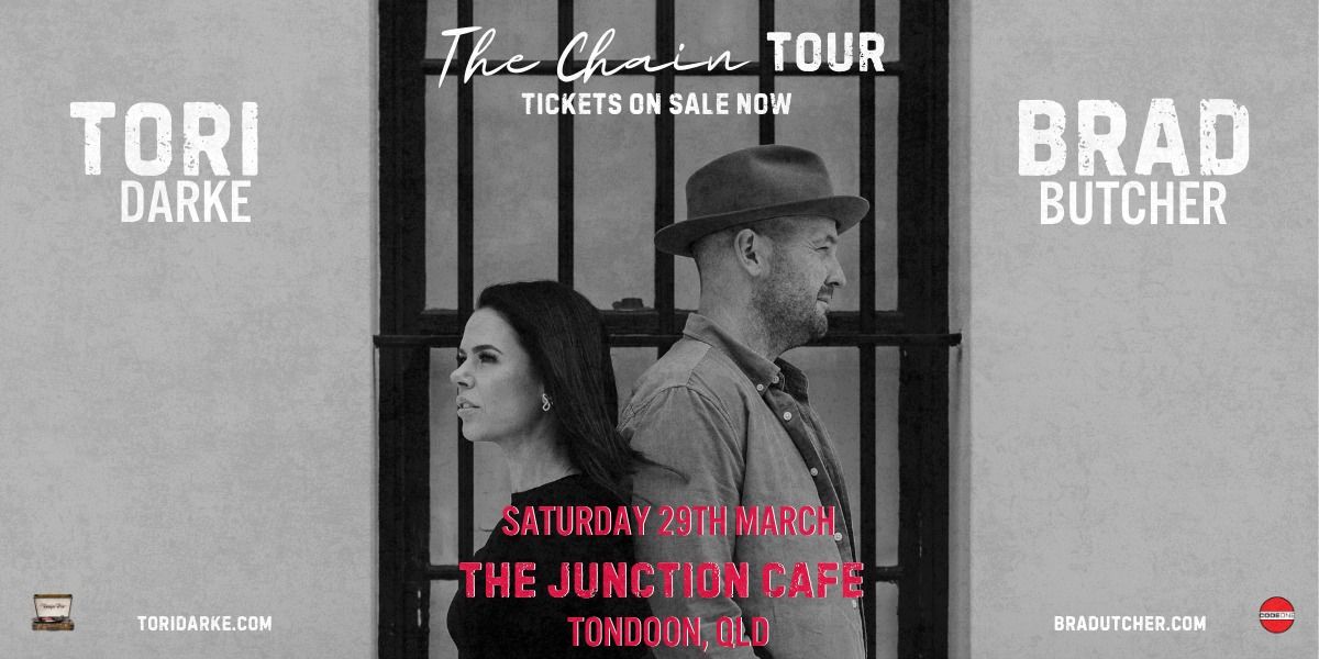 Tori Darke & Brad Butcher - 'The Chain Tour'