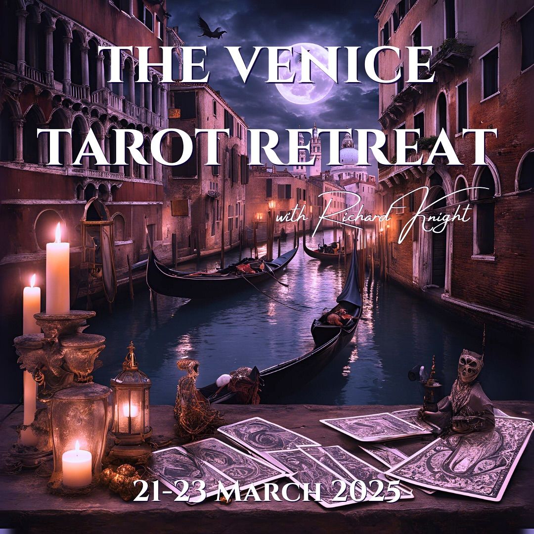 The Tarot Retreat with Richard Knight - Venice 2025