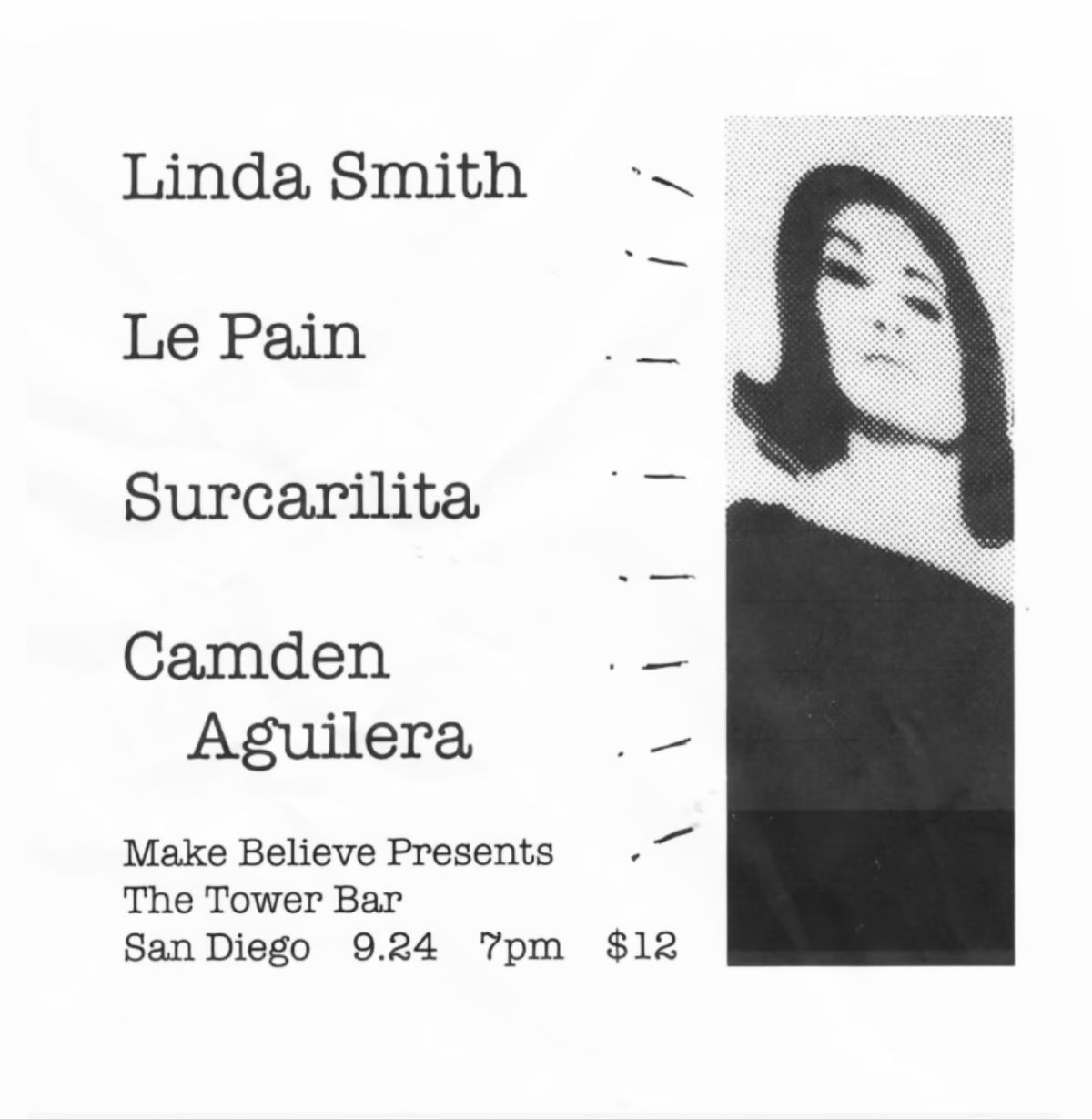 Linda Smith, Le Pain, Surcarilita, Camden Aguilera @ The Tower Bar