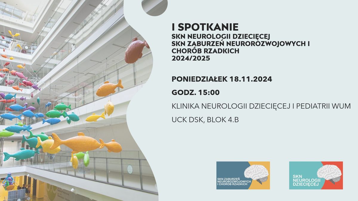 I spotkanie SKN Neurologii Dzieci\u0119cej 24\/25