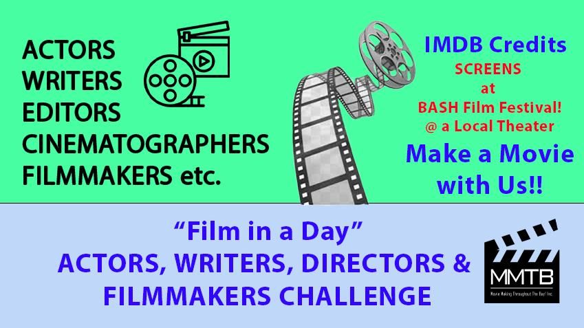 'Film in a Day!' Actors, Writers & Directors Challenge - PLEASANT HILL CA