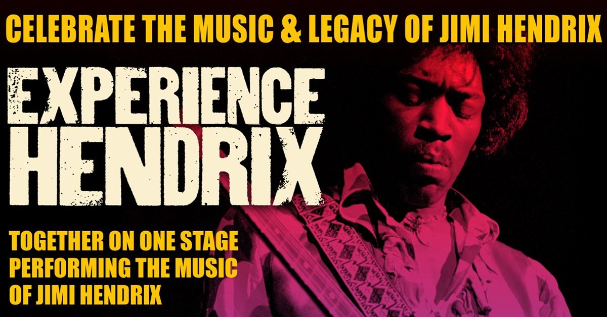 Experience Hendrix feat. Kenny Wayne Shepherd, Zakk Wylde, Eric Johnson, Taj Mahal