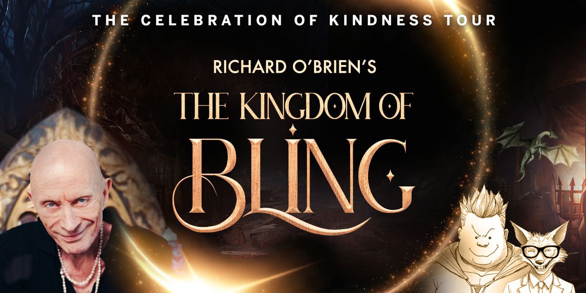 Richard O'Brien's THE KINGDOM OF BLING - Gisborne