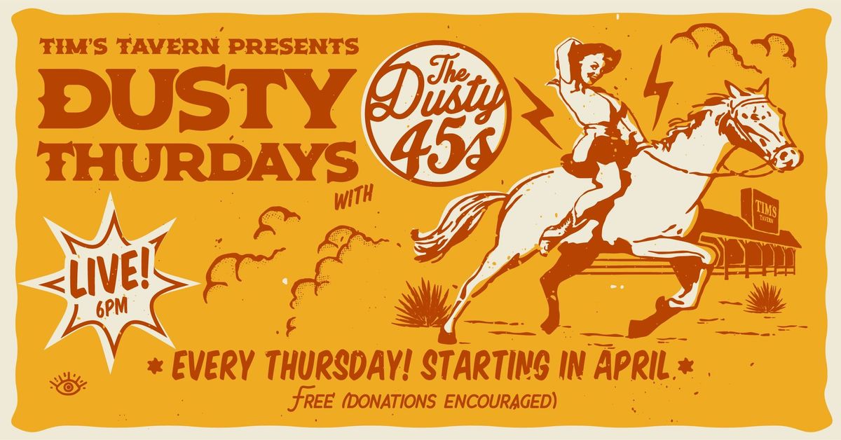 Dusty Thursdays w\/ The Dusty 45s! + Special Guests- Cami Voss & Garth Reeves