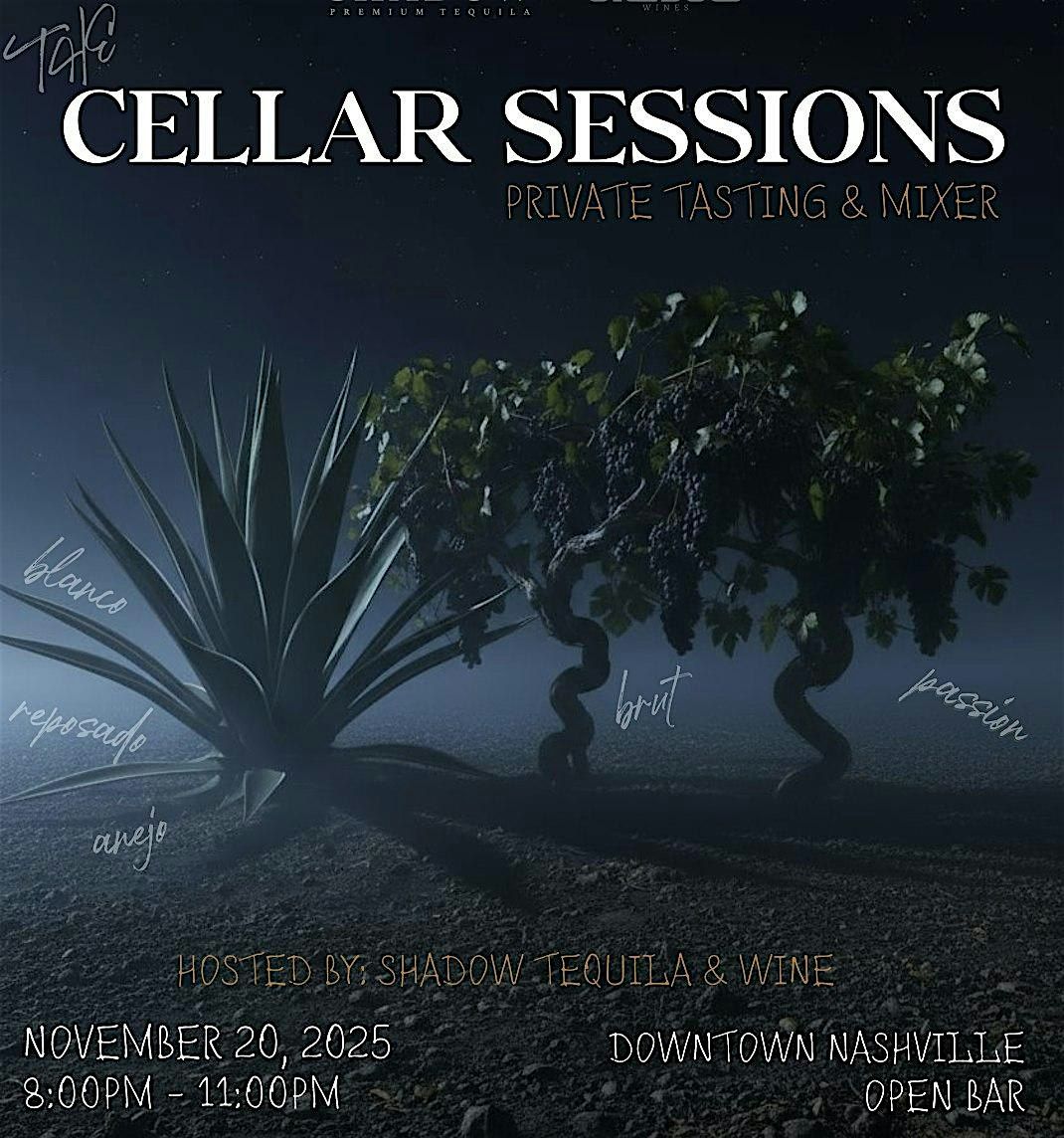 Cellar Sessions: Private Tequila\/Wine Tasting & Open Bar Mixer