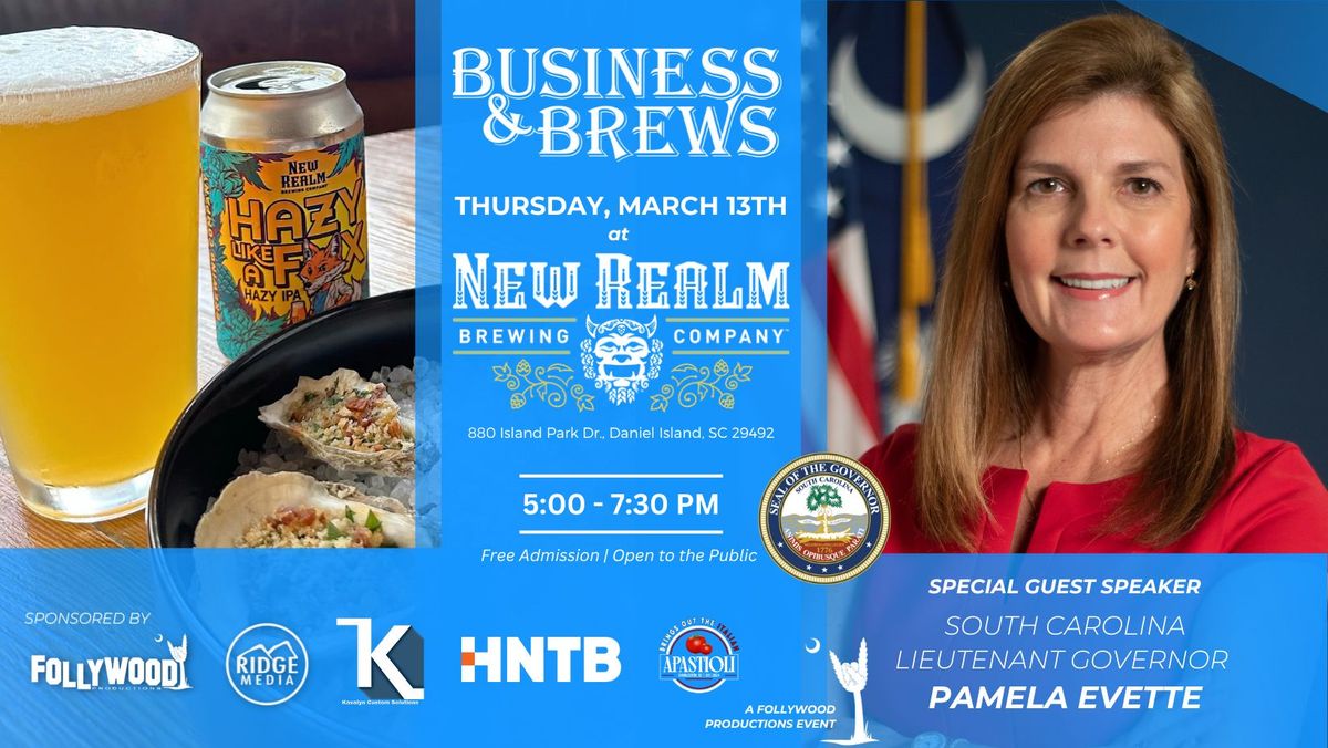 Business & Brews with Lt. Governor Pamela Evette Thursday, March 13th at New Realm Brewing