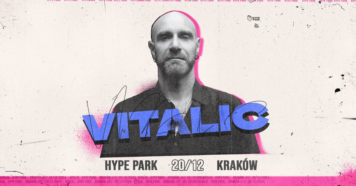 Vitalic | Hype Park | Krak\u00f3w