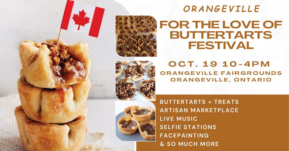 For The Love Of Buttertarts Festival ORANGEVILLE 