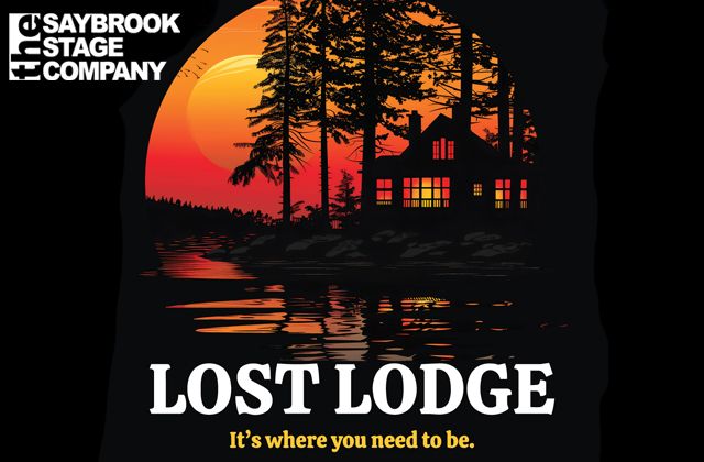 The Saybrook Stage Company presents Lost Lodge