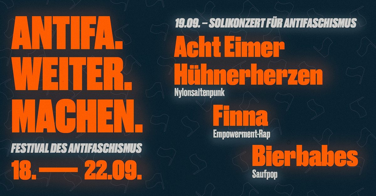 Antifa.Weiter.Machen. - Solikonzert f\u00fcr Antifaschismus