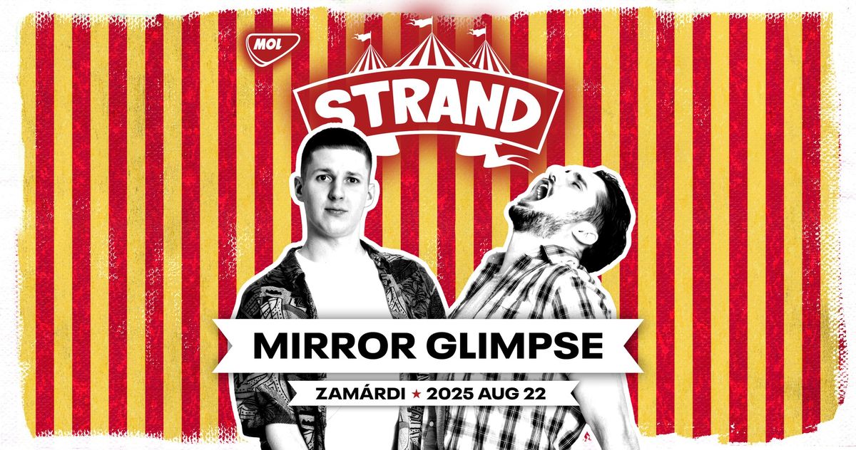 Mirror Glimpse \/ STRAND fesztiv\u00e1l 2025.08.22.