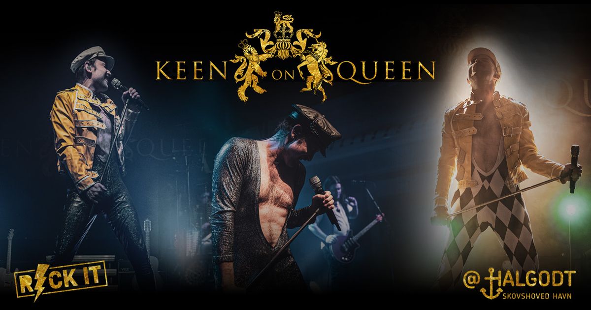 Keen On Queen - WILL Rock Halgodt!