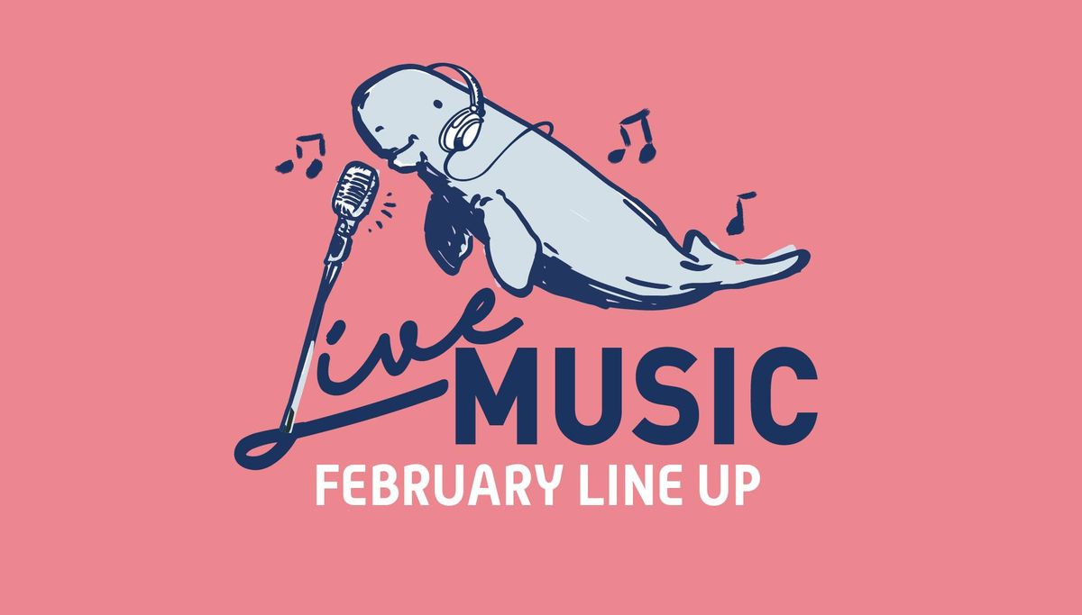 FEBRUARY LIVE MUSIC 