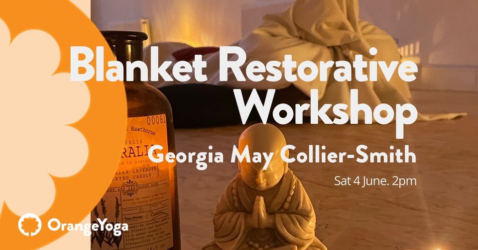 Blanket Restorative Workshop with Georgia May Collier-Smith