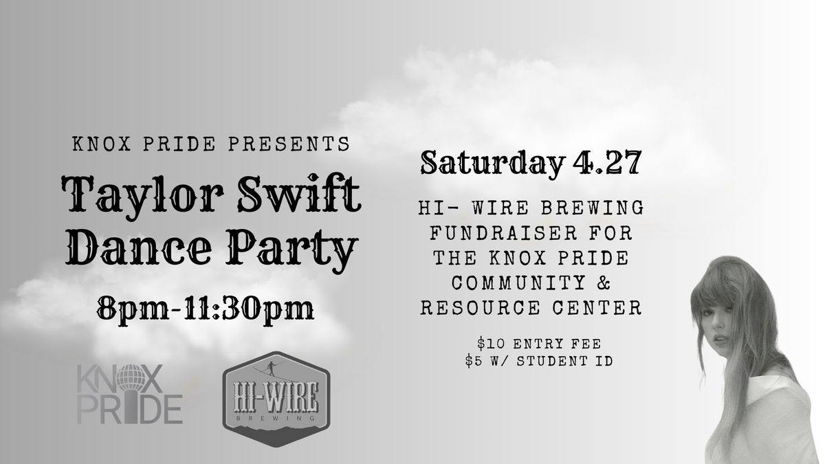 Knox Pride & Hi-Wire Brewing Present: Taylor Swift Dance Party