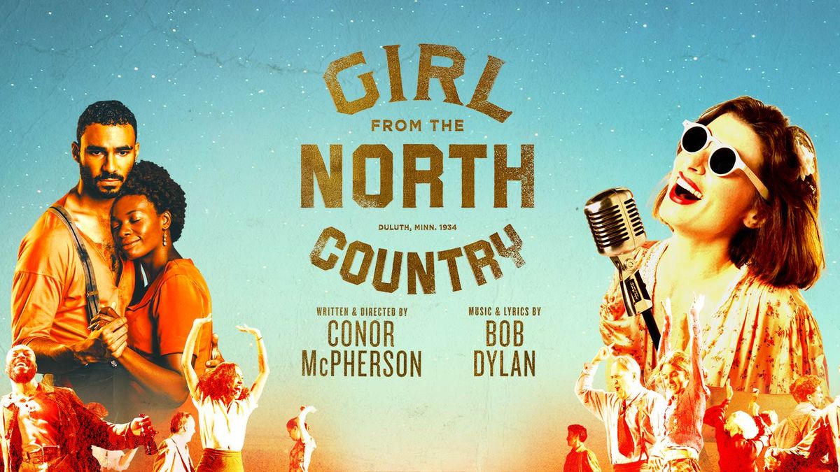 Girl From The North Country at George S. and Dolores Dore Eccles Theater