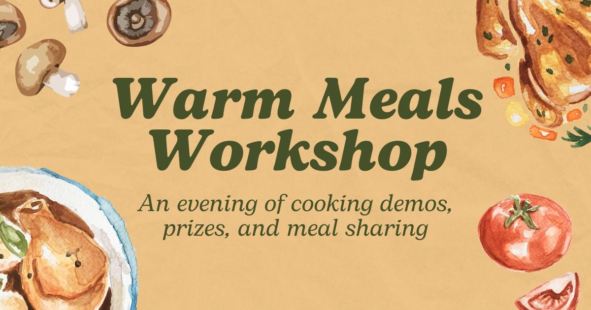 Warm Meals Workshop