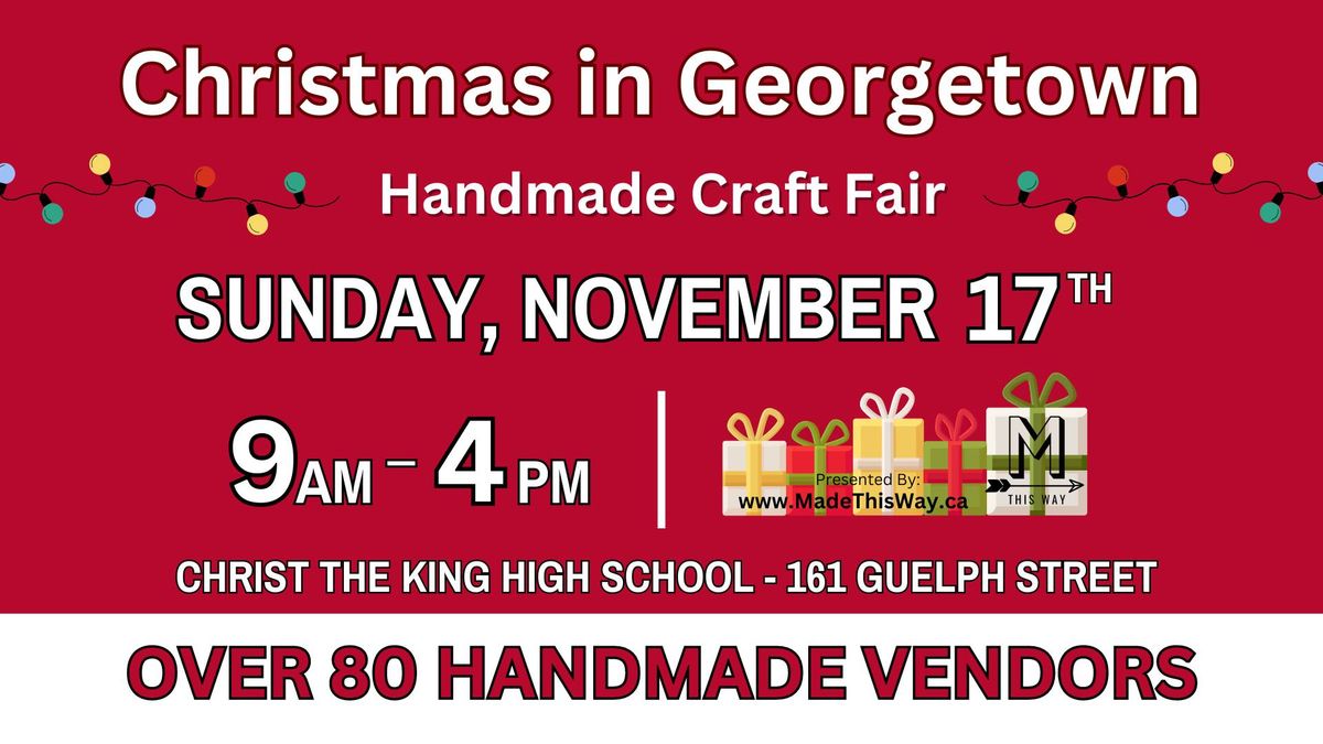 Christmas in Georgetown - HandMade Craft Fair