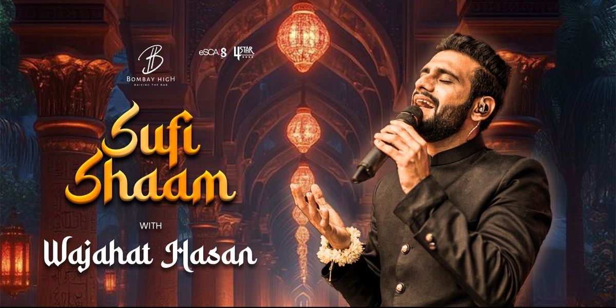 Sufi Shaam Ft Wajahat Hasan Live at Bombay High