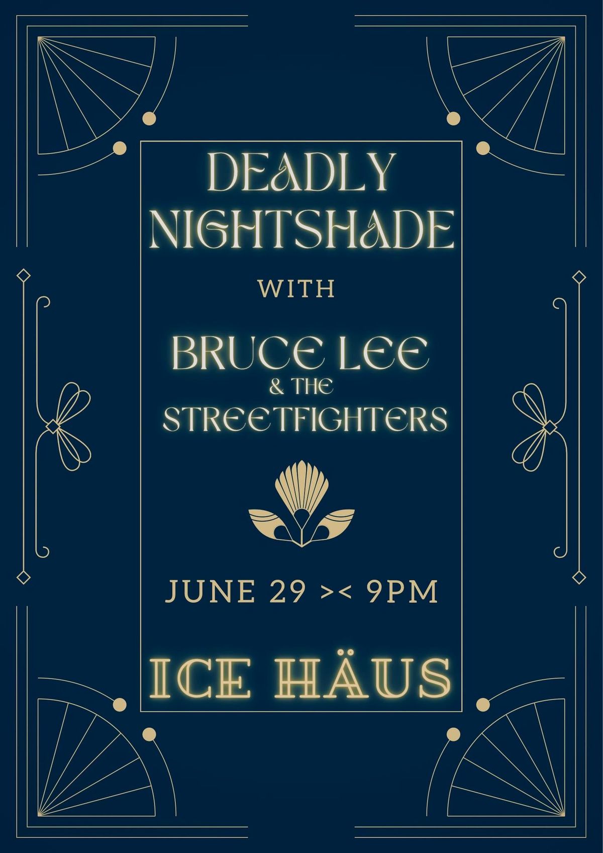 Deadly Nightshade with Bruce Lee & the Streetfighters Live at the Ice Haus