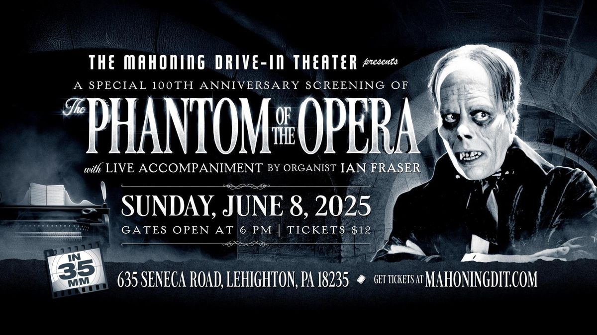 100th Anniversary: Phantom Of The Opera