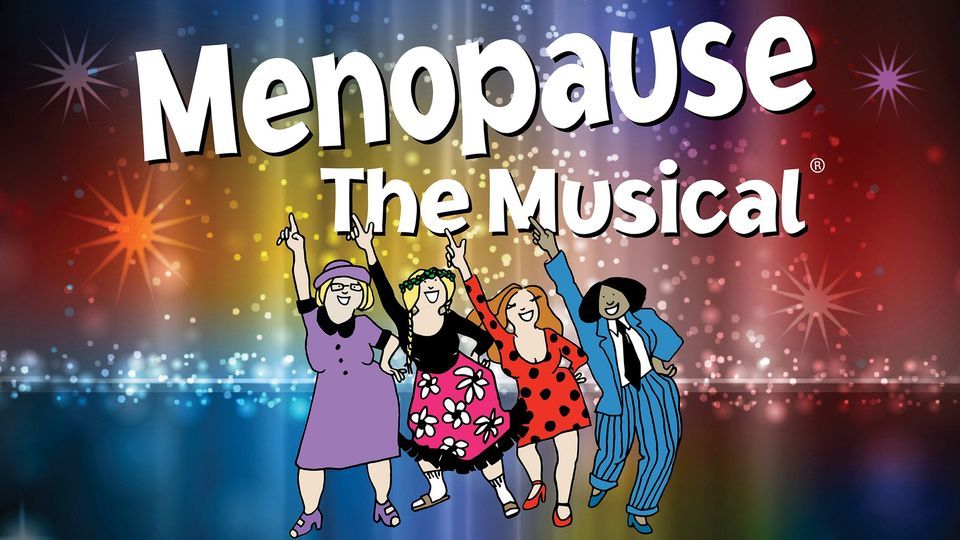Menopause The Musical, Club Regent Event Centre, Winnipeg, 20 September 2022
