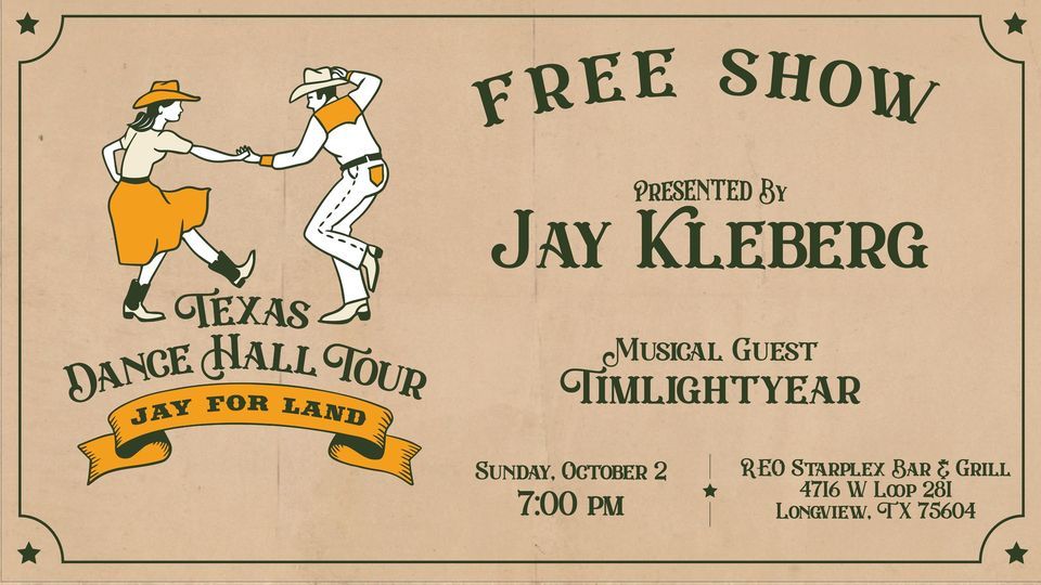 Timlightyear Events Jay for Land TX Dance Hall Tour: Musical Guest - Timlightyear, REO ...