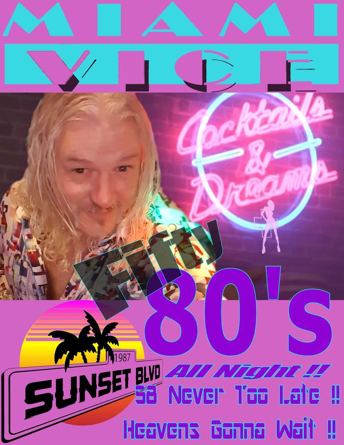 Fifty8tys  All 80's All Night Birthday Bash !!