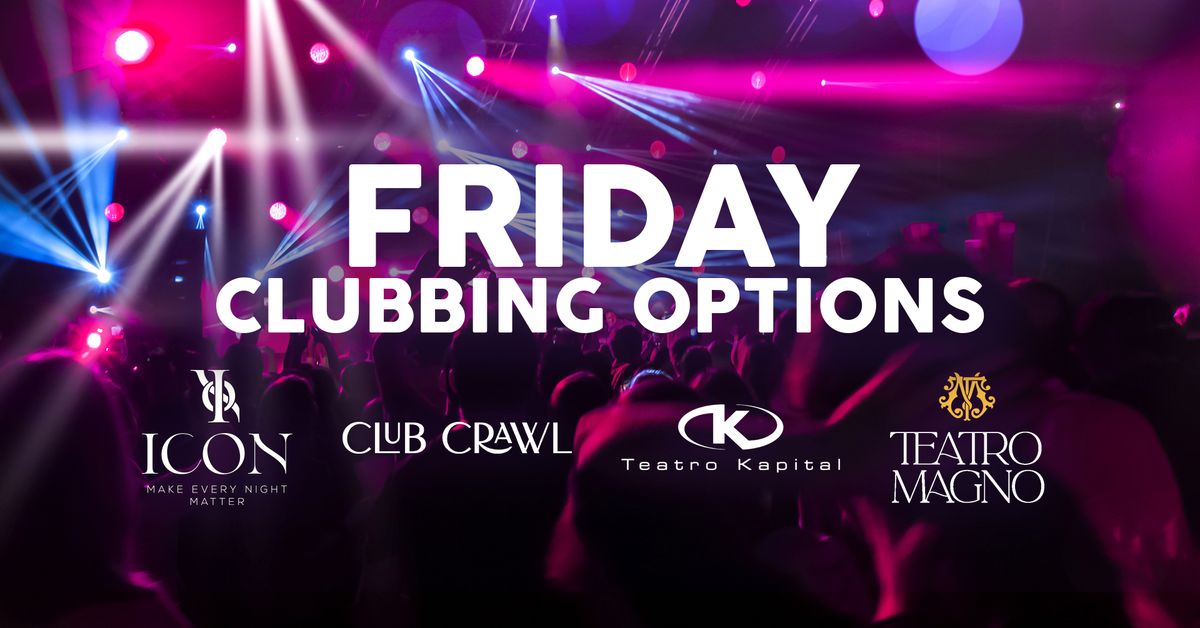 Friday Clubbing Options
