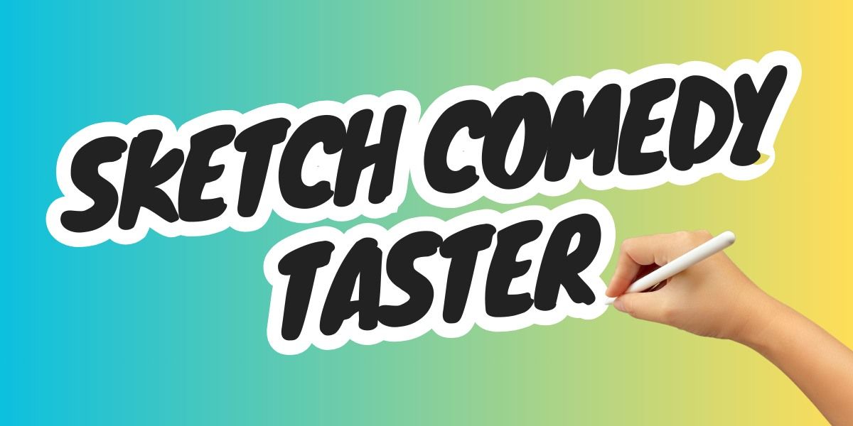 Sketch Comedy - Taster (Banbury)