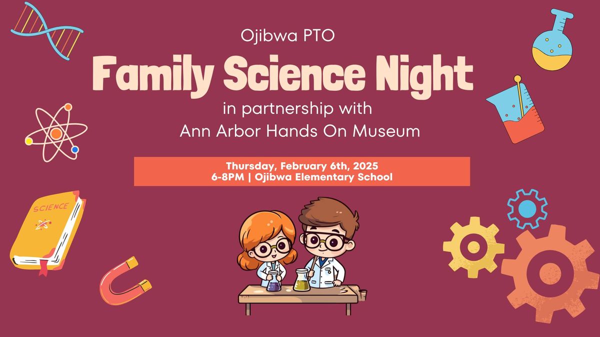 Ojibwa PTO - Family Science Night