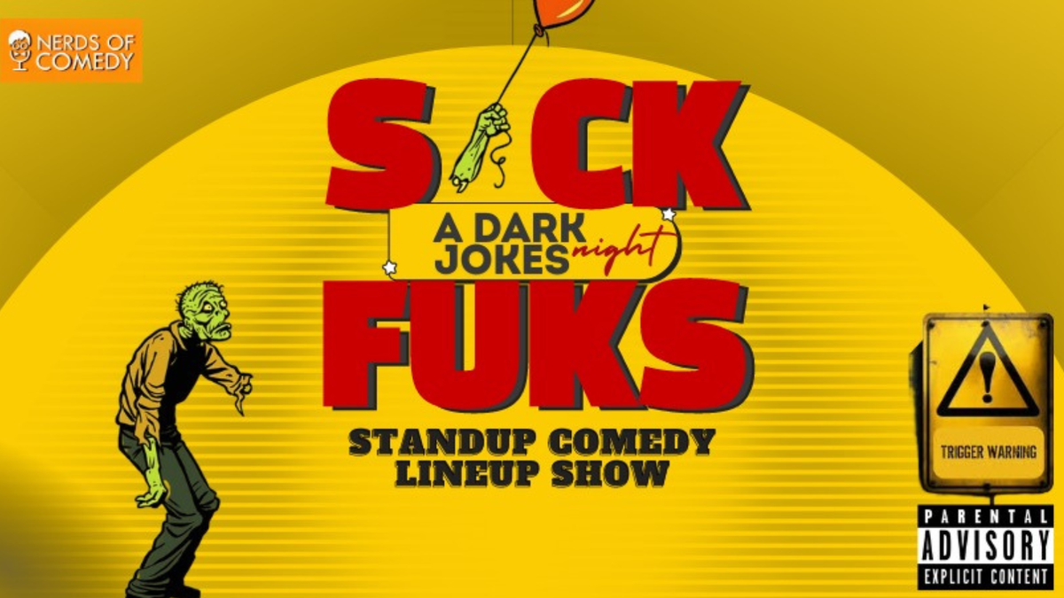 Sick Fuks: A Dark Jokes Night